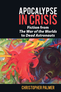 Book cover for Apocalypse in Crisis: Fiction from 'The War of the Worlds' to 'Dead Astronauts'